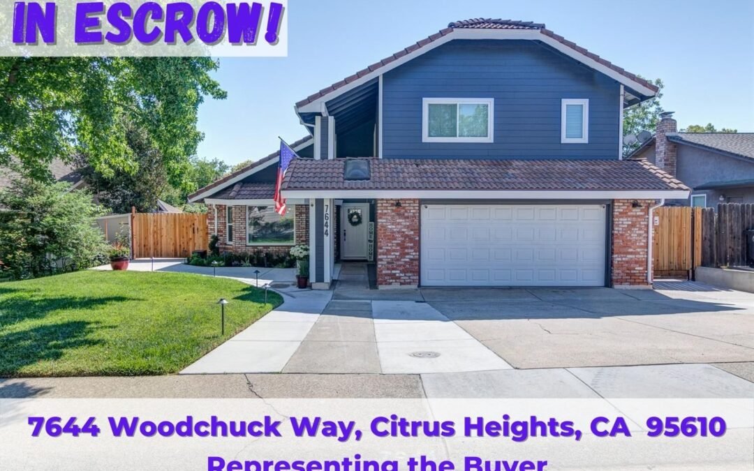 In Escrow – 7644 Woodchuck Way, Citrus Heights, CA 95610
