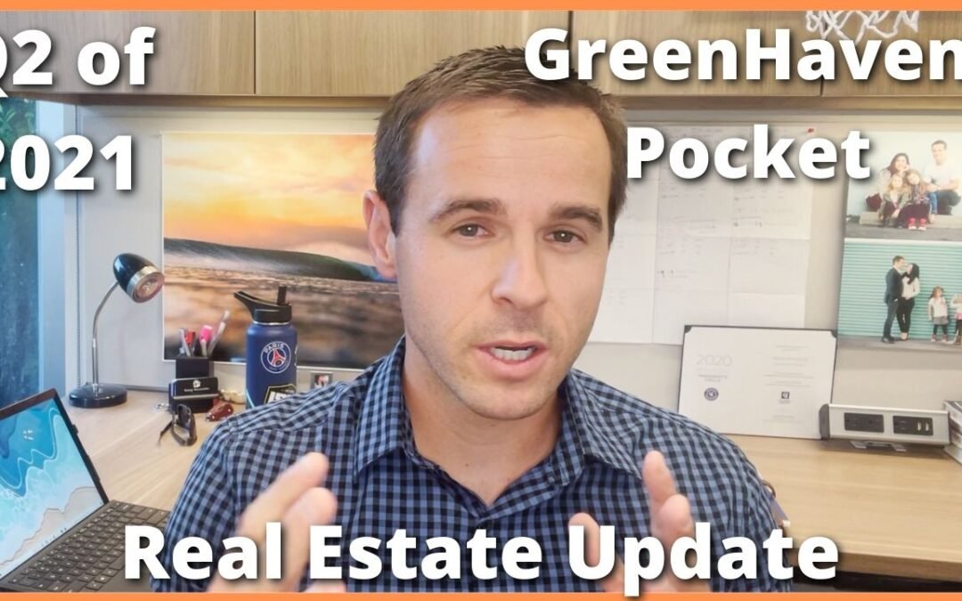 Greenhaven/Pocket – Quarter 2 – Quarterly Real Estate Video Update