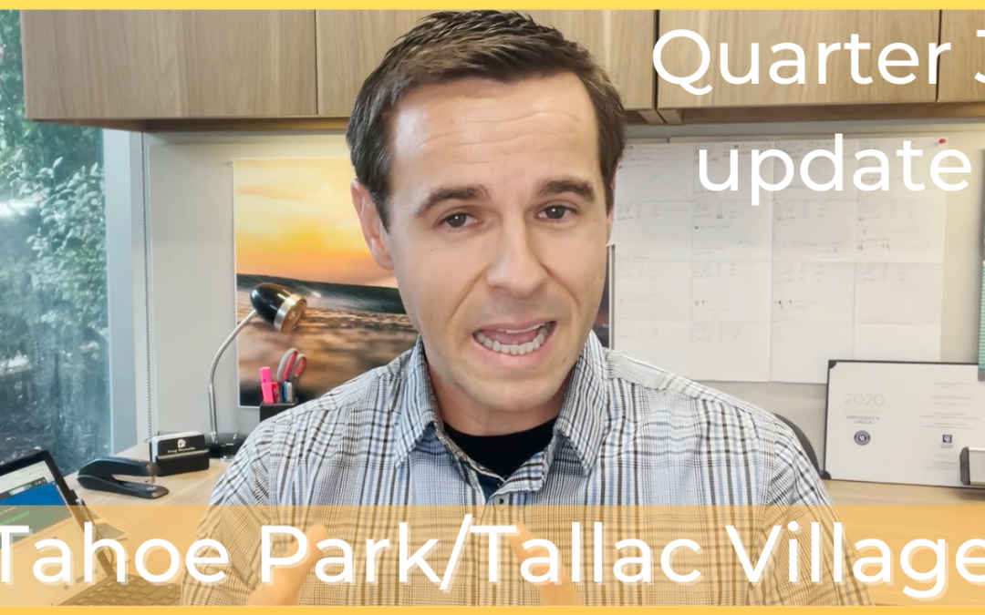Tahoe Park/Tallac Village – Quarter 3 – Quarterly Real Estate Update
