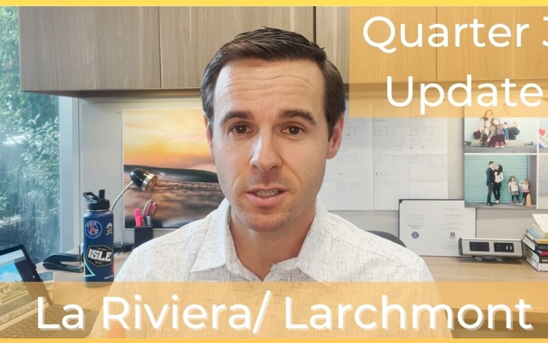 La Riviera/ Larchmont / College greens East – Quarter 3 – Quarterly Real Estate Update Video
