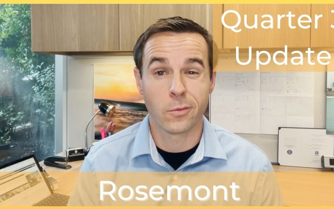 Rosemont – Quarter 3 – Quarterly Real Estate Update Video