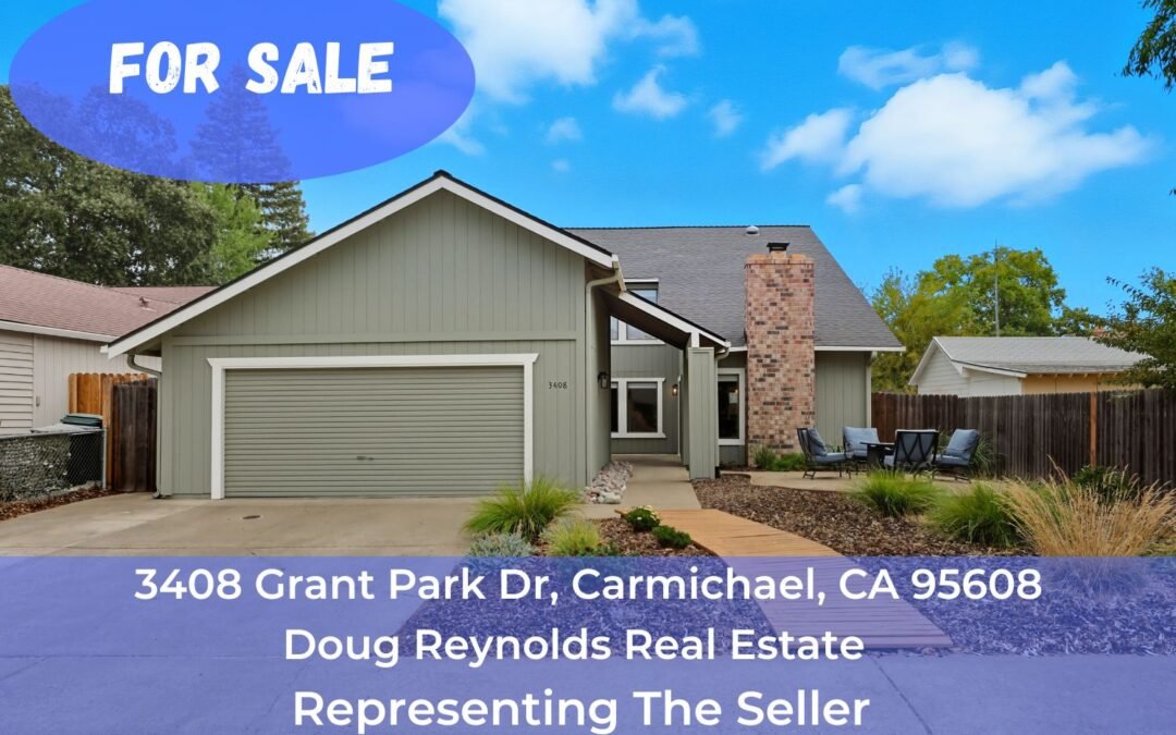 FOR SALE – 3408 Grant Park Dr, Carmichael, Ca 95608