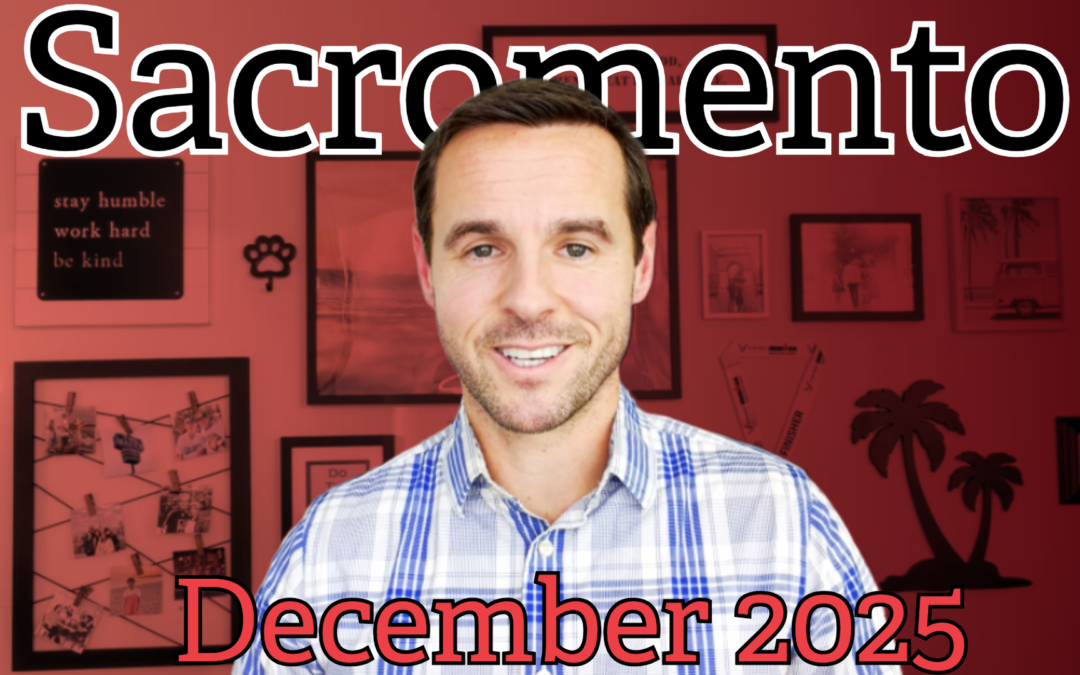 Sacramento Real Estate Monthly Update January 2026