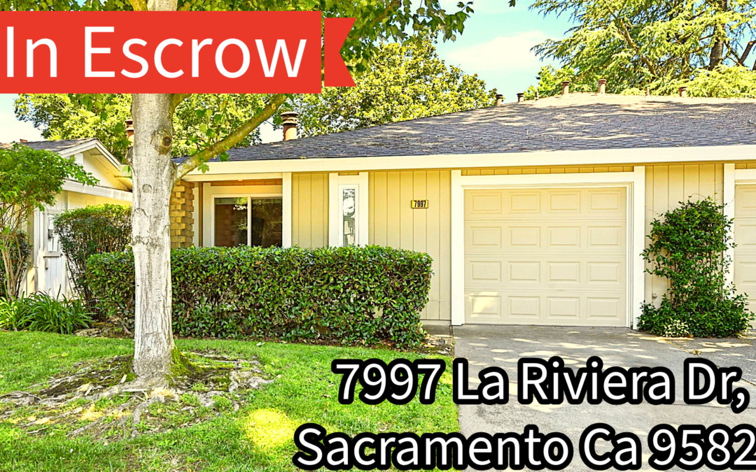 IN ESCROW – 7997 La Riviera Dr, Sacramento Ca 95826